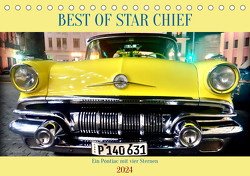 BEST OF STAR CHIEF – Ein Pontiac mit vier Sternen (Tischkalender 2024 DIN A5 quer), CALVENDO Monatskalender von von Loewis of Menar,  Henning