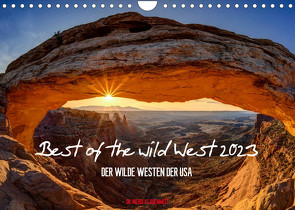 Best of the wild West 2023 (Wandkalender 2023 DIN A4 quer) von Nicholas Roemmelt,  Dr.
