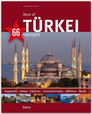 Best of Türkei – 66 Highlights von Mill,  Maria, Siepmann,  Martin