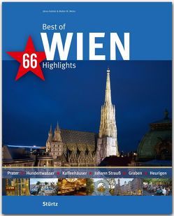 Best of Wien – 66 Highlights von Kalmar,  Janos, Weiss,  Walter M.