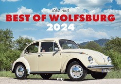 Best of Wolfsburg 2024 von Hajt,  Jörg
