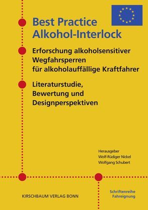 Best Practice Alkohol-Interlock von Nickel,  Wolf-Rüdiger, Schubert,  Wolfgang