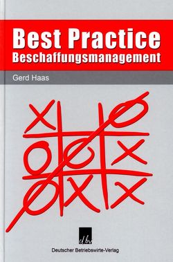Best Practice Beschaffungsmanagement. von Haas,  Gerd
