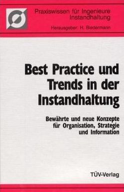 Best Practice und Trends in der Instandhaltung von Ausseninstitut d. Montanuniversität Leoben, Biedermann,  Hubert, ÖIVA