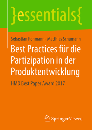 Best Practices für die Partizipation in der Produktentwicklung von Rohmann,  Sebastian, Schumann,  Matthias