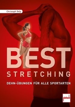 Best Stretching von Delp,  Christoph