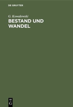 Bestand und Wandel von Kowalewski,  G.