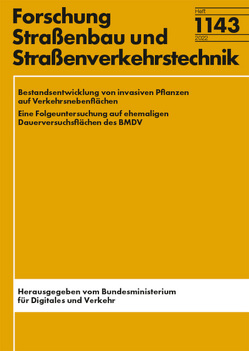 Bestandsentwicklung von invasiven Pflanzen auf Verkehrsnebenflächen von Claßen,  Neele, Gaar,  Tamara, Jidkova,  Katharina, Molder,  Frank, Roger,  Benjamin