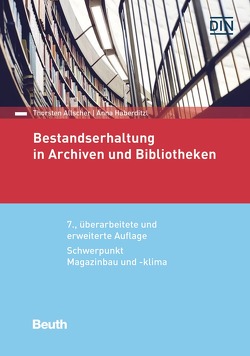 Bestandserhaltung in Archiven und Bibliotheken von Allscher,  Thorsten, Haberditzl,  Anna