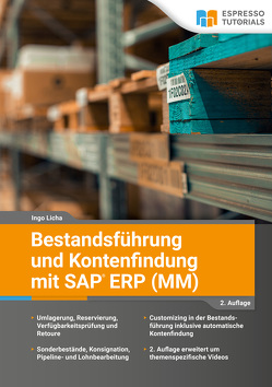 Bestandsführung und Kontenfindung mit SAP ERP MM – 2. Auflage von Licha,  Ingo