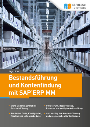 Bestandsführung und Kontenfindung mit SAP ERP MM von Licha,  Ingo