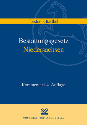 Bestattungsgesetz Niedersachsen von Barthel,  Torsten F