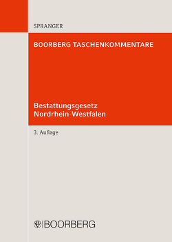 Bestattungsgesetz Nordrhein-Westfalen von Spranger,  Tade Matthias