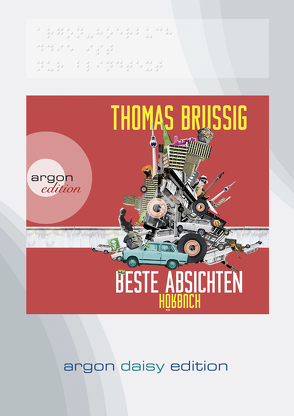Beste Absichten (DAISY Edition) von Brussig,  Thomas, Kaminski,  Stefan