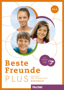 Beste Freunde PLUS A1.1 von Bovermann,  Monika, Georgiakaki,  Manuela, Graf-Riemann,  Elisabeth, Seuthe,  Christiane