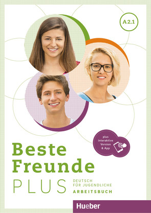 Beste Freunde PLUS A2.1 von Georgiakaki,  Manuela, Schümann,  Anja, Seuthe,  Christiane