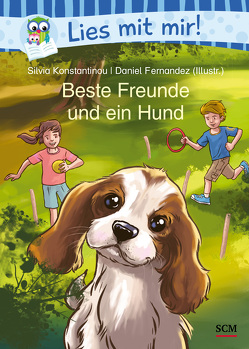 Beste Freunde und ein Hund von Fernández,  Daniel, Konstantinou,  Silvia