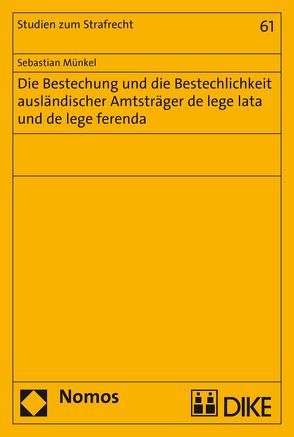 Bestechung und Bestechlichkeit ausländischer Amtsträger von Münkel,  Sebastian