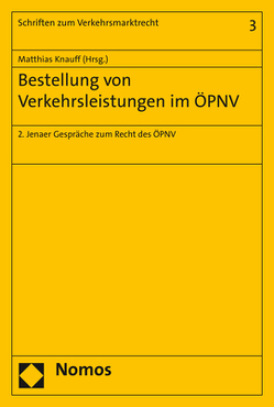 Bestellung von Verkehrsleistungen im ÖPNV von Knauff,  Matthias