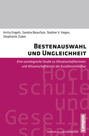 Bestenauswahl und Ungleichheit von Beaufays,  Sandra, Engels,  Anita, Kegen,  Nadine V., Zuber,  Stephanie