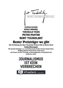 Bester Preisträger wo gibt von Brüntrup,  Bernd, Büscher,  Wolfgang, Dahn,  Daniela, Feddersen,  Jan, Habel,  Frank-Burkhard, Ille,  Steffen, Kaiser,  Mario, King,  Ian, Poschardt,  Ulf, Prantl,  Heribert, Tucholsky,  Kurt, Yücel,  Deniz