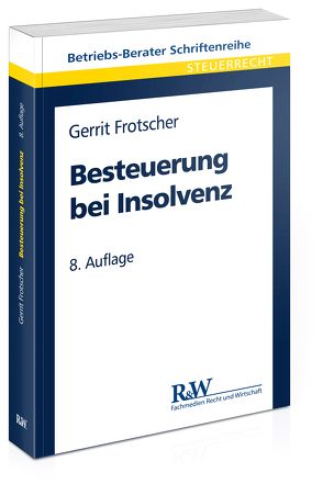 Besteuerung bei Insolvenz von Frotscher,  Gerrit