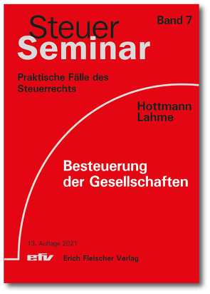 Besteuerung der Gesellschaften von Hottmann,  Jürgen, Lahme,  Stefan