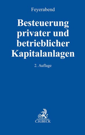 Besteuerung privater und betrieblicher Kapitalanlagen von Brinkmann,  Marco, Feyerabend,  Hans-Jürgen A., Hufnagel,  Erich, Schmidt,  Stefan