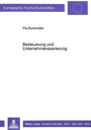 Besteuerung und Unternehmenssanierung von Buchmüller,  Pia