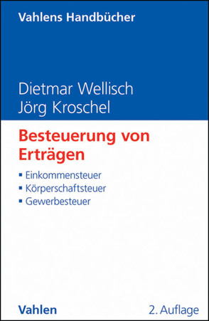 Besteuerung von Erträgen von Kroschel,  Jörg, Wellisch,  Dietmar