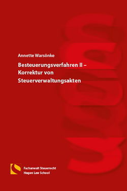 Besteuerungsverfahren II – Korrektur von Steuerverwaltungsakten von Warsönke,  Annette