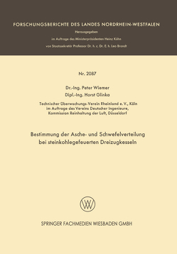 Bestimmung der Asche- und Schwefelverteilung bei steinkohlegefeuerten Dreizugkesseln von Glinka,  Horst, Wiemer,  Peter