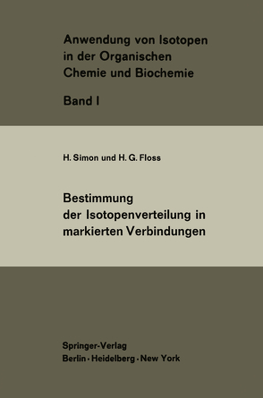 Bestimmung der Isotopenverteilung in markierten Verbindungen von Floss,  H.G., Simon,  H.
