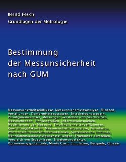 Bestimmung der Messunsicherheit nach GUM von Pesch,  Bernd