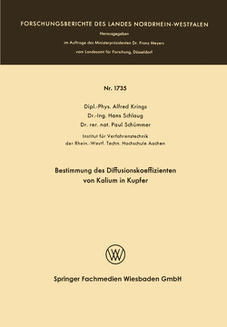 Bestimmung des Diffusionskoeffizienten von Kalium in Kupfer von Krings,  Alfred