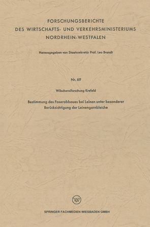 Bestimmung des Faserabbaues bei Leinen unter besonderer Berücksichtigung der Leinengarnbleiche von Brandt,  Leo