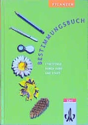 Bestimmungsbuch Pflanzen von Bergau,  Manfred, Mueller,  Horst, Probst,  Wilfried, Schäfer,  Burkhard