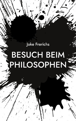 Besuch beim Philosophen von Frerichs,  Joke