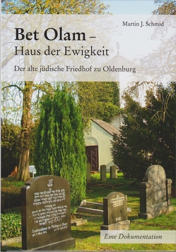 Bet Olam – Haus der Ewigkeit von Schmid,  Martin J.