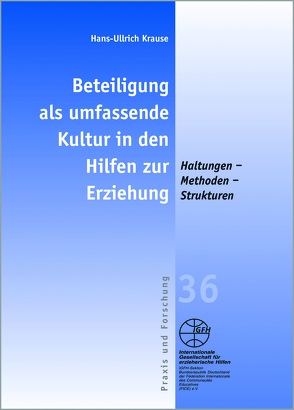 Beteiligung als umfassende Kultur in den Hilfen zur Erziehung von Krause,  Hans-Ullrich