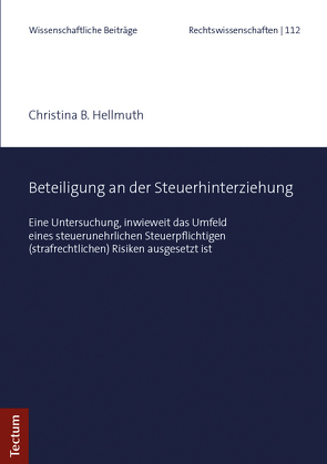 Beteiligung an der Steuerhinterziehung von Hellmuth,  Christina