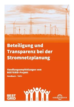 Beteiligung und Transparenz bei der Stromnetzplanung von Bals,  Christoph, El Alaoui,  Alexander, Hänlein,  Rotraud