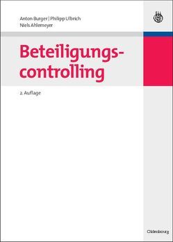 Beteiligungscontrolling von Ahlemeyer,  Niels, Burger,  Anton, Ulbrich,  Philipp