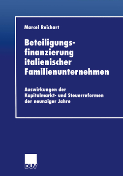 Beteiligungsfinanzierung italienischer Familienunternehmen von Reichart,  Marcel