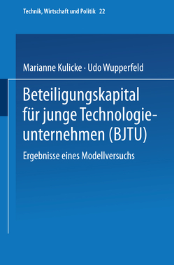 Beteiligungskapital für junge Technologieunternehmen von Kulicke,  Marianne, Wupperfeld,  Udo