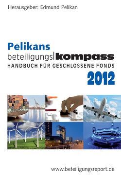 BeteiligungsKompass 2012 von Pelikan,  Edmund