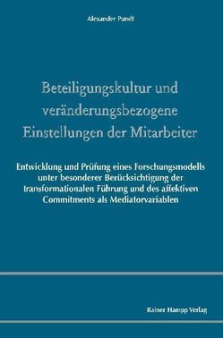 Beteiligungskultur und veränderungsbezogene Einstellungen der Mitarbeiter von Pundt,  Alexander