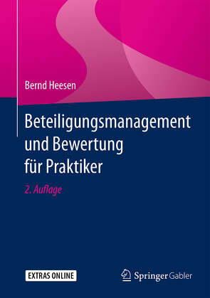 Beteiligungsmanagement und Bewertung für Praktiker von Heesen,  Bernd