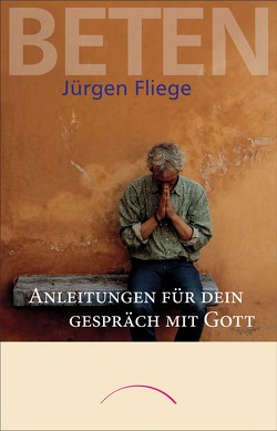 Beten von Fliege,  Jürgen, Kleinod,  Ina