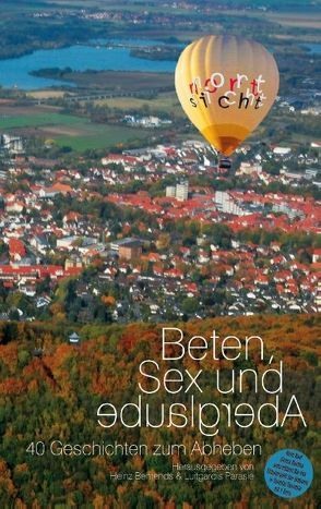 Beten, Sex und Aberglaube von Behrends,  Heinz, Parasie,  Luitgardis